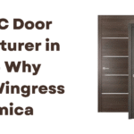 Best PVC Door Manufacturer in India – Why Choose Wingress Ceramica