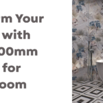 Transform Your Space with 600x1200mm Tiles for Bathroom: The Ultimate Guide